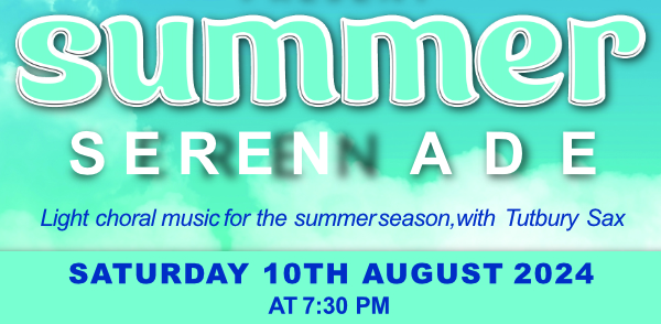 The Needwood Singers present Summer Serenade 2024. Light choral music for the summer season with Tutbury Sax.